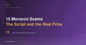 15 Morocco Scams: the script and the real price for each