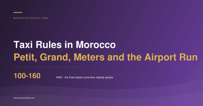 Morocco taxi rules: petit taxi, grand taxi, meters and the airport zone fares